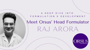 Meet Orsus' Head Formulator