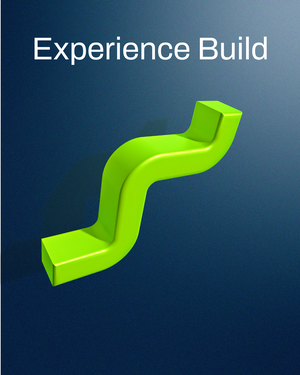 Experience Build