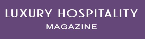 Luxury Hospitality Magazine