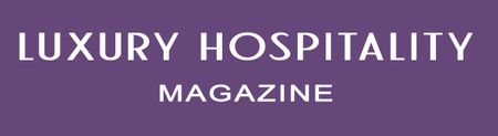 Luxury Hospitality Magazine