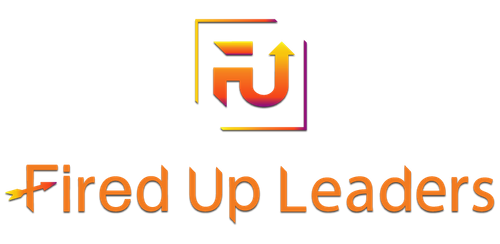 Fired Up Leaders 