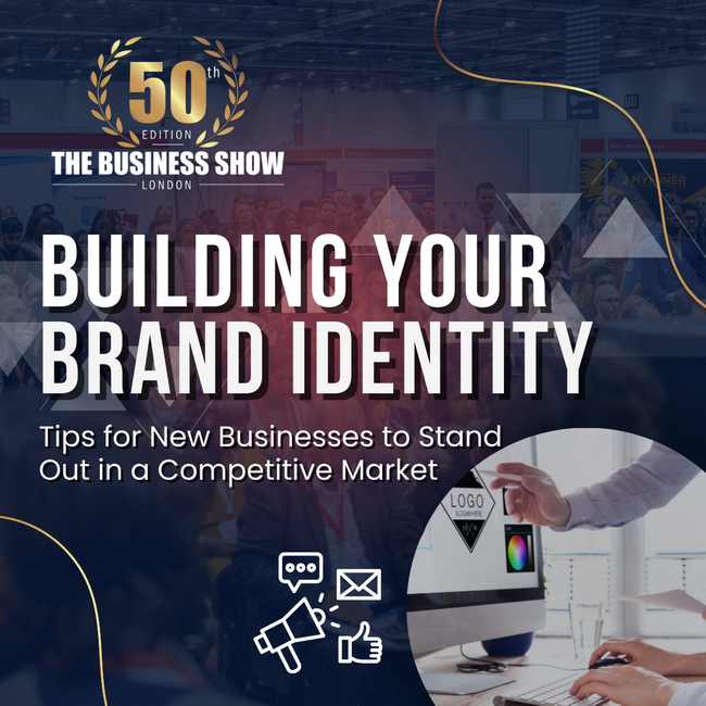 Building Your Brand Identity: Tips for New Businesses to Stand Out in a Competitive Market