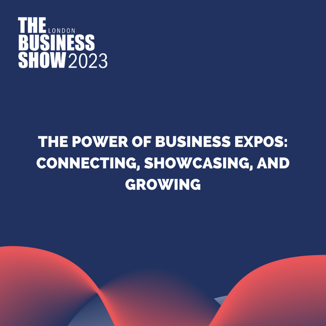 The Power of Business Expos: Connecting, Showcasing, and Growing