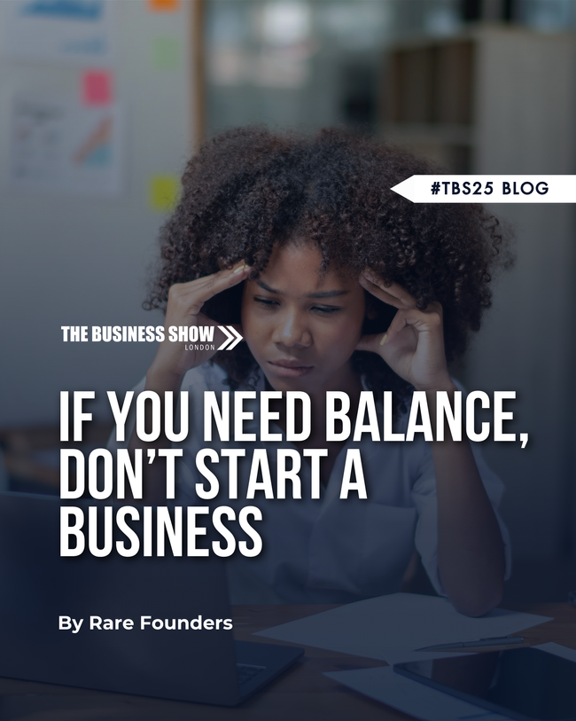 If You Need Balance, Don’t Start a Business