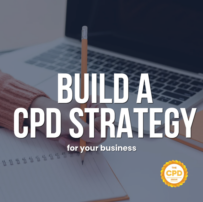 Enhance Skills, Drive Growth: Build a CPD Strategy for Your Business