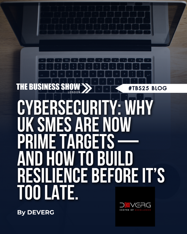 Cybersecurity: Why UK SMEs Are Now Prime Targets — And How to Build Resilience Before It’s Too Late