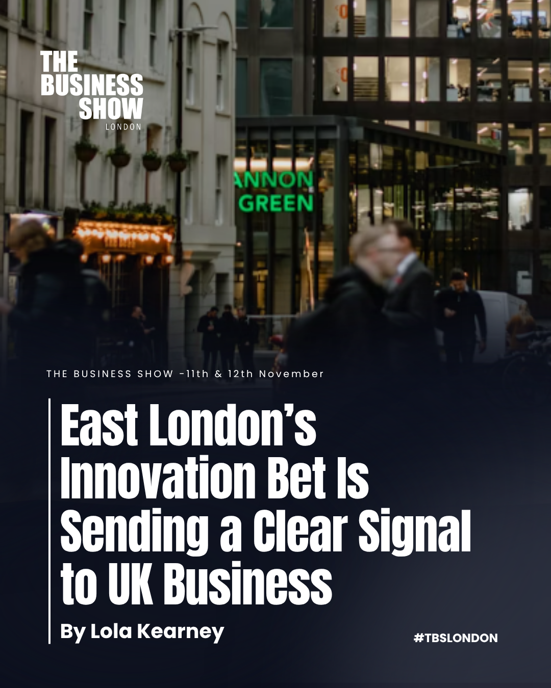 East London's Innovation Bet Is Sending a Clear Signal to UK Business