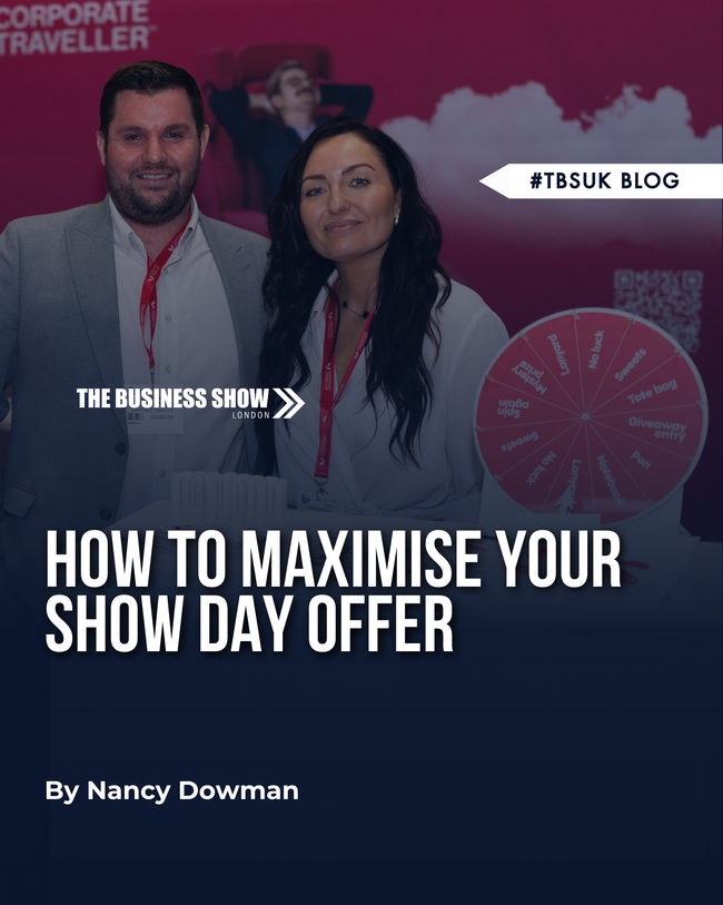 How To Maximise Your Show Day Offer