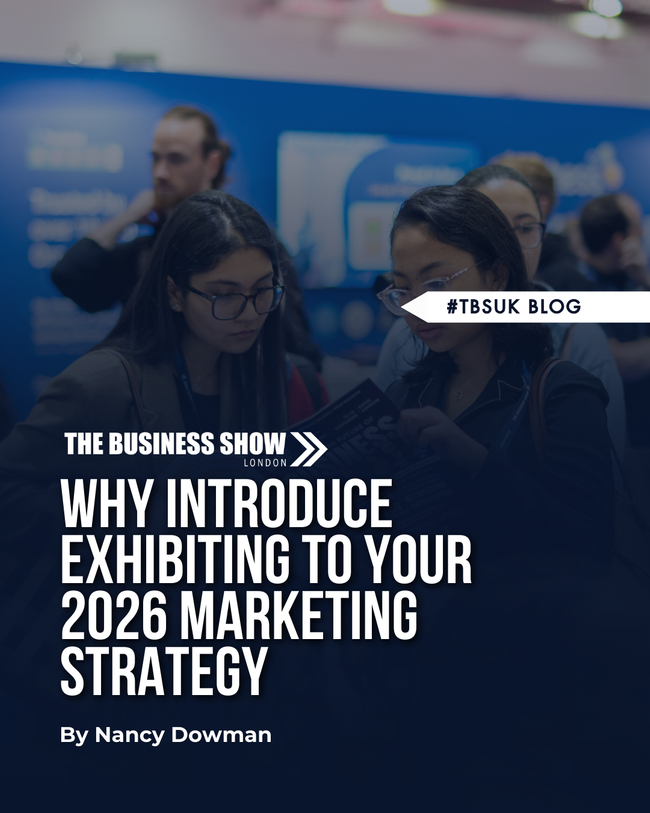 Why Introduce Exhibiting To Your 2026 Marketing Strategy