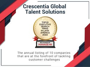 Manage HR Magazine has listed Crescentia among the 'Top 10 Executive Search Firms in Latin America