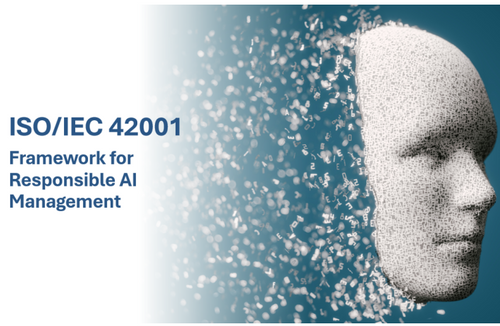 ISO/IEC 42001- Framework for Responsible AI Management