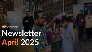Dotsquares March/April 2025 Update