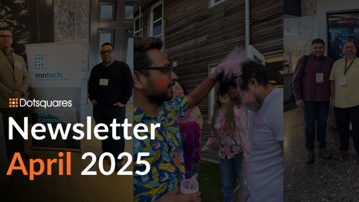Dotsquares March/April 2025 Update