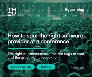 How to spot the right software provider at a conference