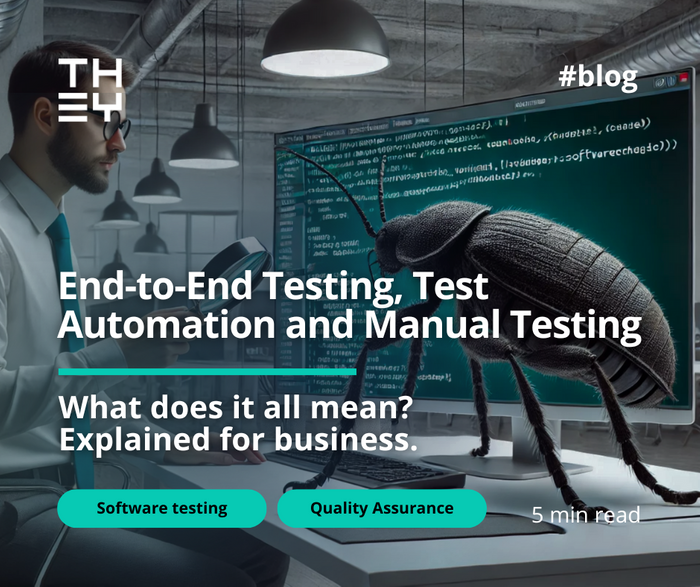 End-to-End Testing, Test Automation and Manual Testing