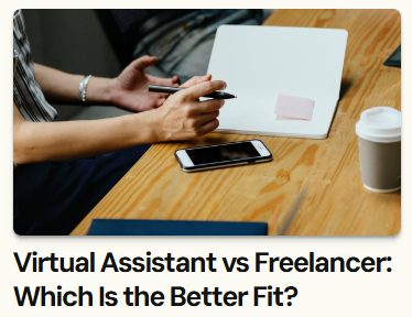 Virtual Assistant vs Freelancer: Which Is the Better Fit?