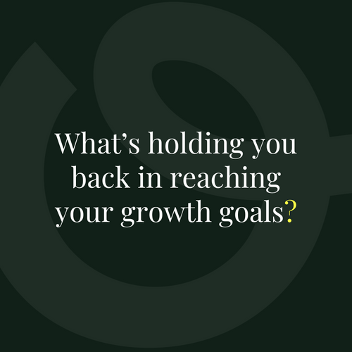 What;'s holding you back? Are you ready to grow but facing challenges?
