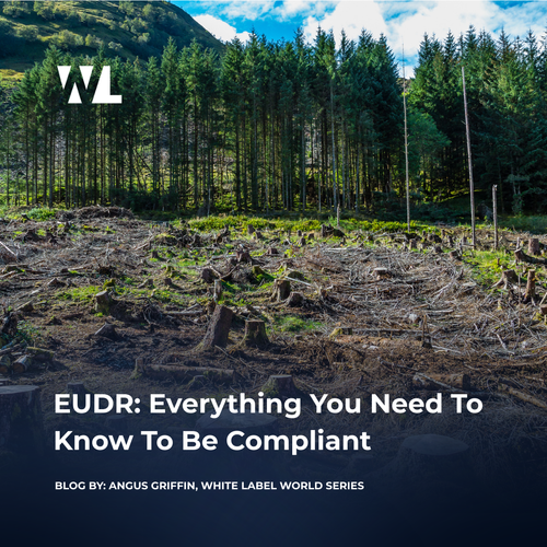 EUDR: Everything You Need To Know To Be Compliant