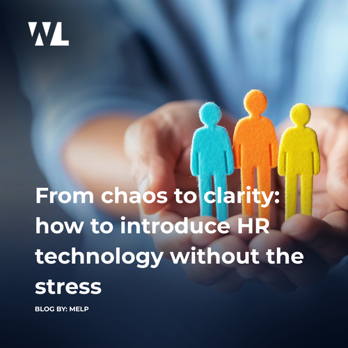 From chaos to clarity: how to introduce HR technology without the stress