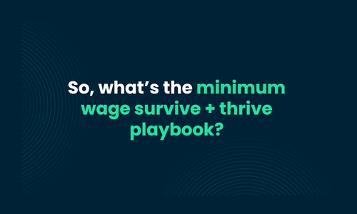 Minimum Wage playing havoc with your P&L? Here's five ways to mitigate