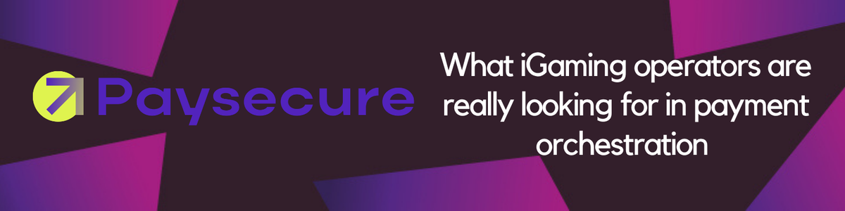 What iGaming operators are really looking for in payment orchestration - Paysecure Roundtable Overview at GLS