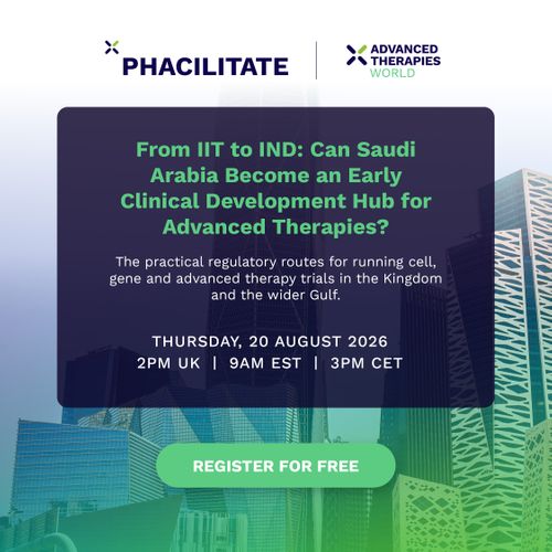 From IIT to IND: Can Saudi Arabia Become an Early Clinical Development Hub for Advanced Therapies?