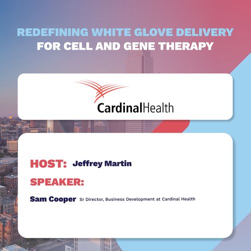 Redefining white glove delivery for cell and gene therapy