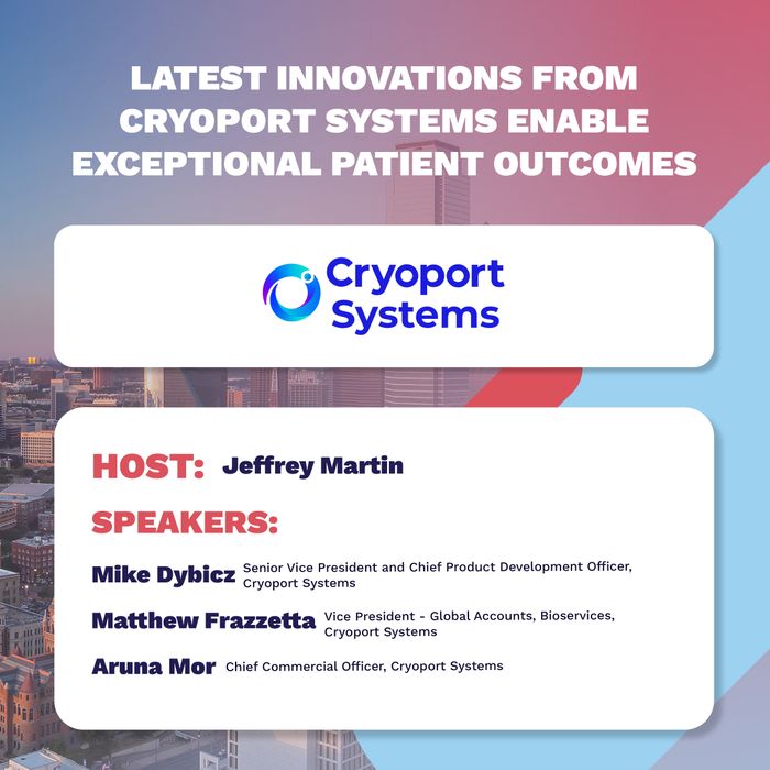 Latest Innovations from Cryoport Systems Enable Exceptional Patient Outcomes