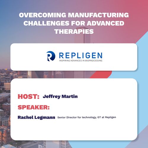 Overcoming manufacturing challenges for advanced therapies
