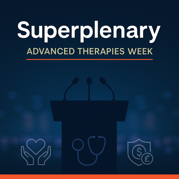 Advanced Therapies Week 2025: Superplenary