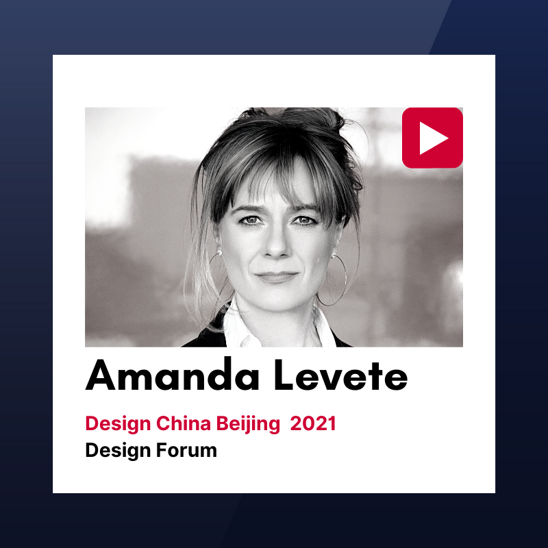 “设计中国北京”2021设计论坛视频回顾：Amanda Levete