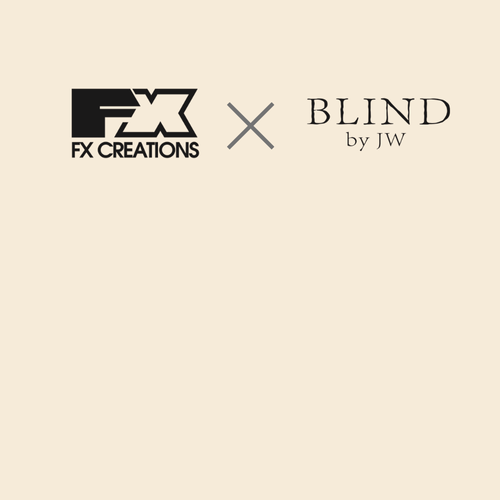 FX Creations X Blind by JW