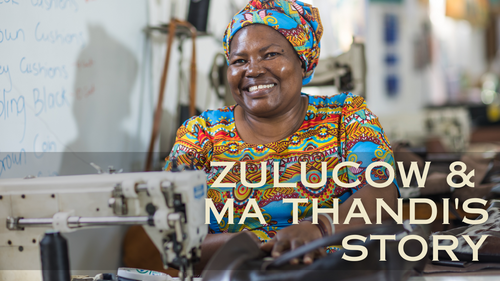 Zulucow & Ma Thandi's Story