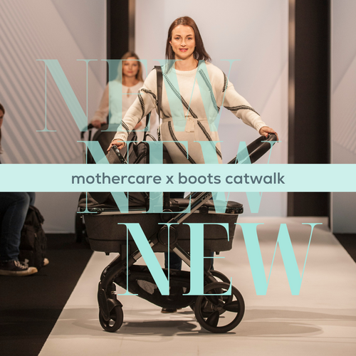 NEW FEATURE - MOTHERCARE X BOOTS CATWALK
