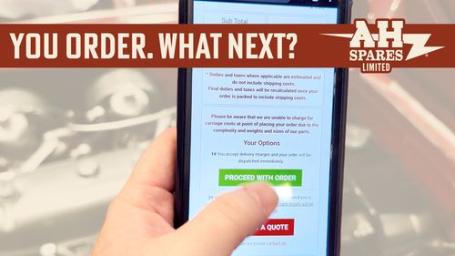 You Place the Order. What Happens Next? | A H Spares