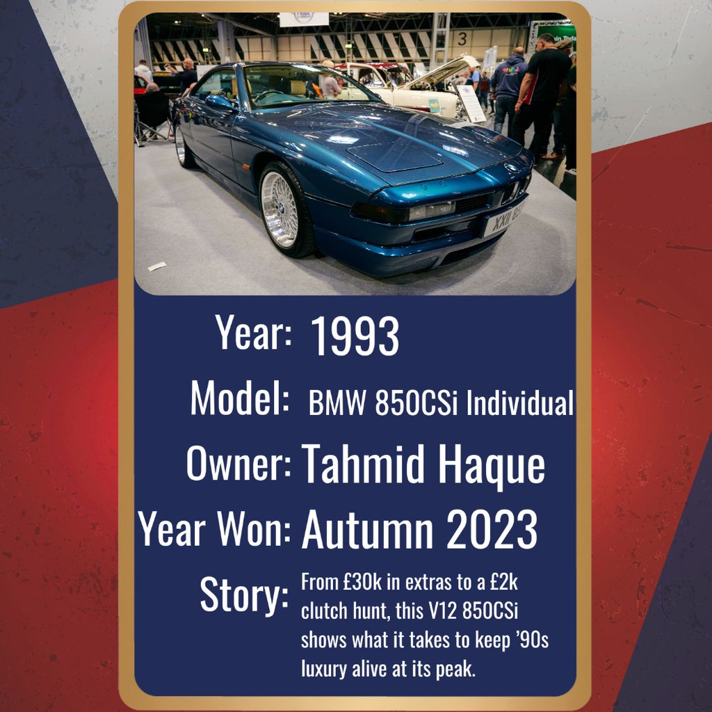 A title card features a dark blue 1993 BMW 850CSi Individual coupe, on display at an indoor car show. The vintage grand tourer is shown from a head-on angle, and its intricate multi-spoke wheels are visible. The title card provides key information: the car is a 1993 BMW 850CSi Individual owned by Tahmid Haque, and it won an award in Autumn 2023. A brief story on the card describes the challenges of maintaining a 90s luxury car, highlighting how it takes effort to keep it at its peak.
