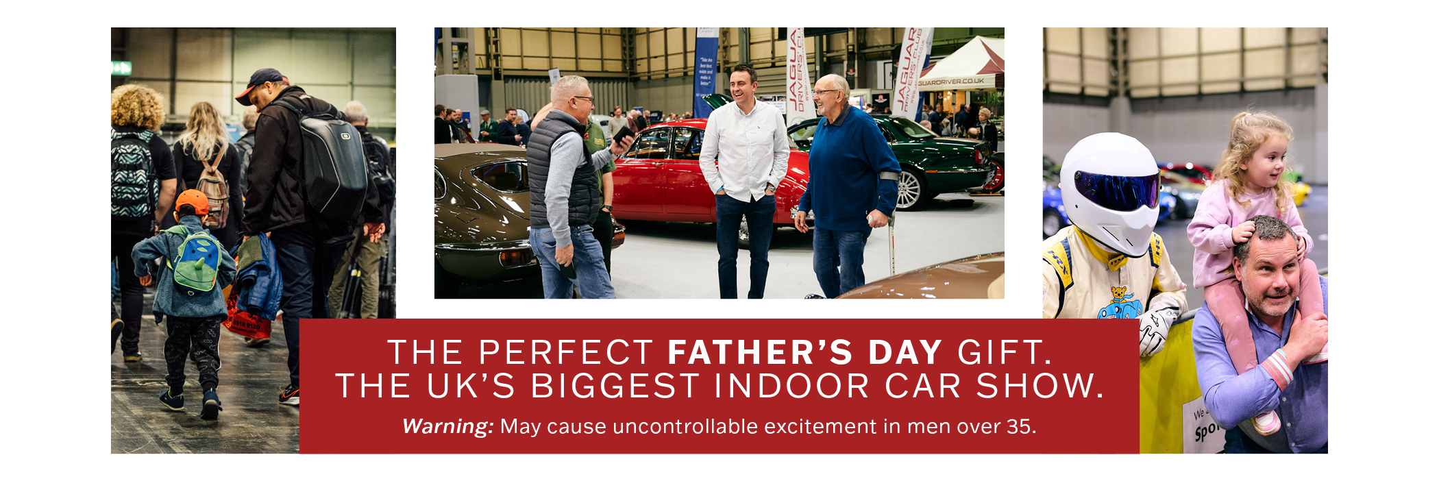 Promotional banner for the UK's biggest indoor car show featuring families, classic cars, and visitors, with text reading "The perfect Father's Day gift."