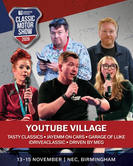 Lancaster Insurance Classic Motor Show 2026 YouTube Village promotional graphic featuring content creators IDriveAClassic, Garage of Luke, Driven By Meg, Tasty Classics, and JayEmm on Cars at the NEC Birmingham from 13–15 November.