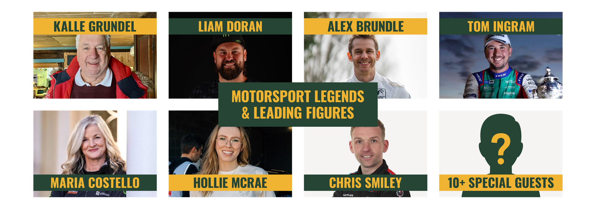 Motorsport legends and leading figures featuring Kalle Grundel, Liam Doran, Alex Brundle, Tom Ingram, Maria Costello, Hollie McRae, and Chris Smiley.