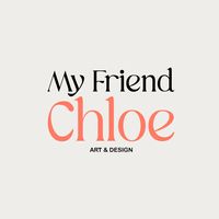 Company name - My Friend Chloe, Art & Design