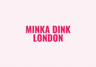 Minka Dink London