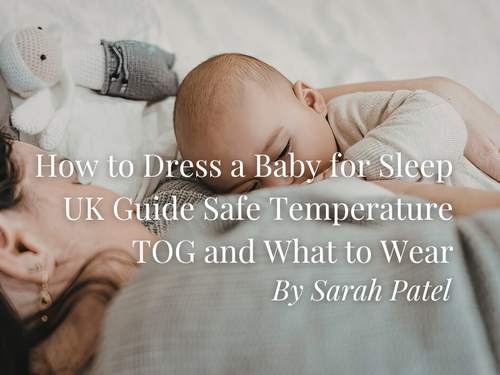 How to Dress a Baby for Sleep UK Guide Safe Temperature TOG and What to Wear