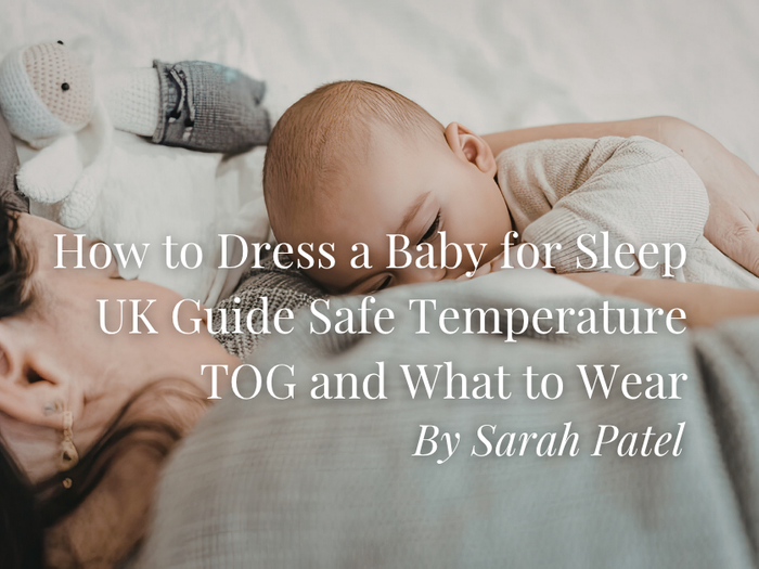 How to Dress a Baby for Sleep UK Guide Safe Temperature TOG and What to Wear
