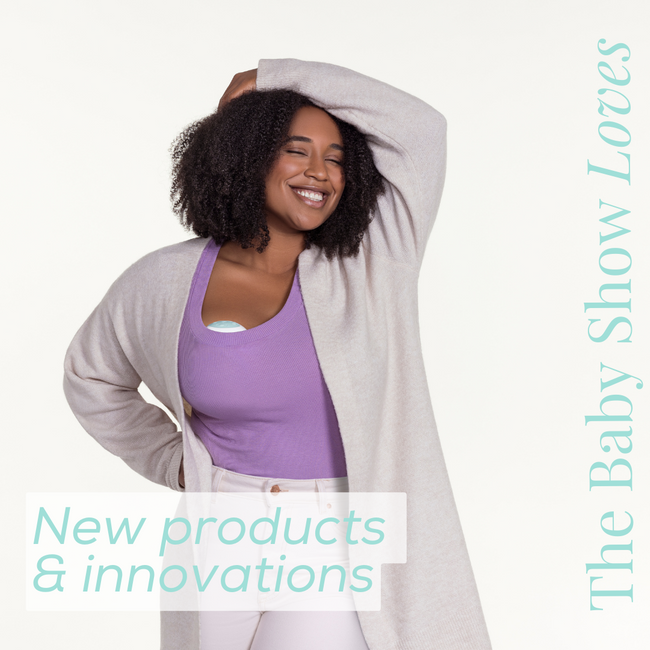 The Baby Show Loves New Products & Innovations