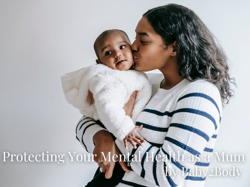 Protecting Your Mental Health As A Mum
