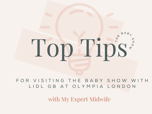 My Expert Midwife’s Top Tips for Visiting The Baby Show with Lidl GB at Olympia London