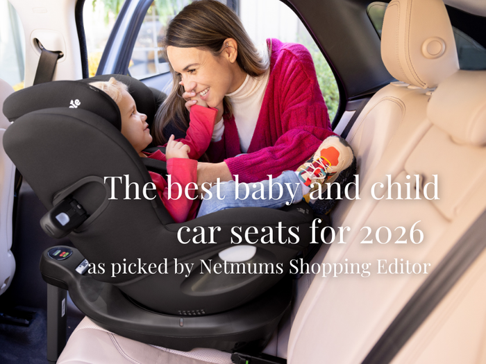 The best baby and child car seats for 2026, as picked by Netmums Shopping Editor