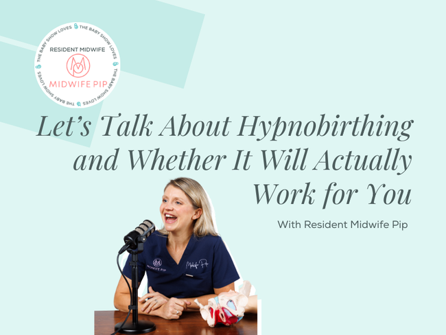 Let’s Talk About Hypnobirthing and Whether It Will Actually Work for You