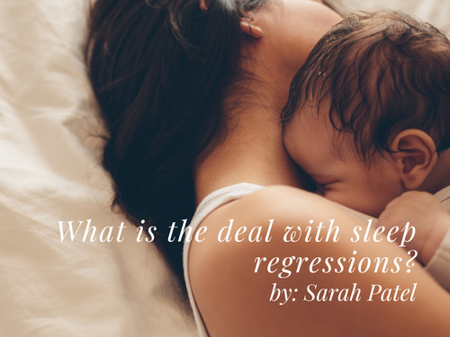 What is the deal with Sleep Regressions?