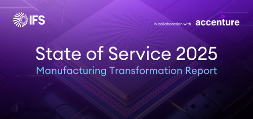 Press Release - IFS’s State of Service 2025 Report Reveals Manufacturing’s Shift from Products to Service-Driven Growth.